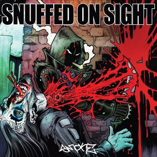 Snuffed on Sight